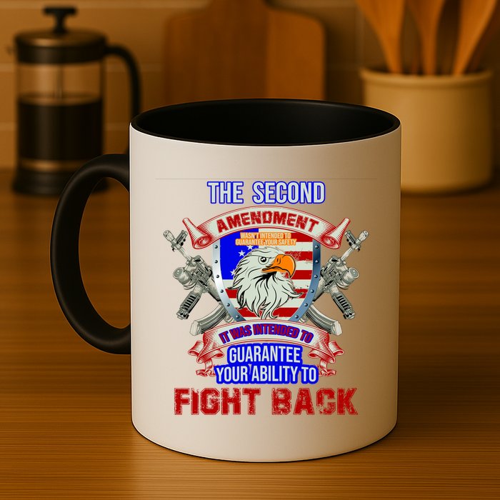 The 2nd Amendment Guarantees Your Ability To Fight Back Mug