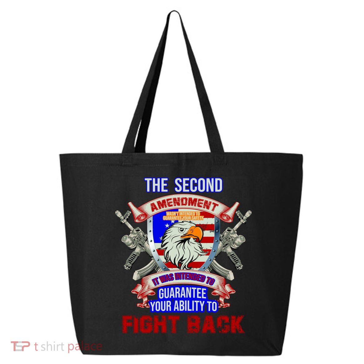 The 2nd Amendment Guarantees Your Ability To Fight Back 25L Jumbo Tote