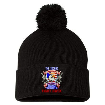 The 2nd Amendment Guarantees Your Ability To Fight Back Pom Pom 12in Knit Beanie