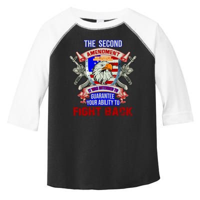 The 2nd Amendment Guarantees Your Ability To Fight Back Toddler Fine Jersey T-Shirt