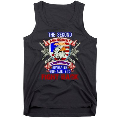 The 2nd Amendment Guarantees Your Ability To Fight Back Tank Top