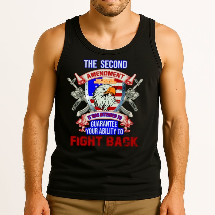 The 2nd Amendment Guarantees Your Ability To Fight Back Tank Top