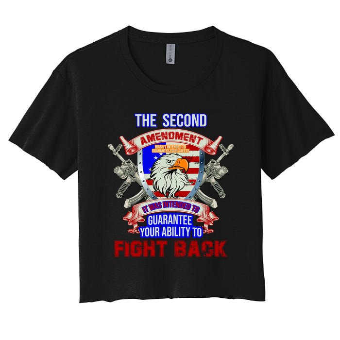 The 2nd Amendment Guarantees Your Ability To Fight Back Crop Top