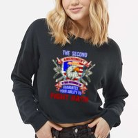 The 2nd Amendment Guarantees Your Ability To Fight Back Cropped Pullover Crew