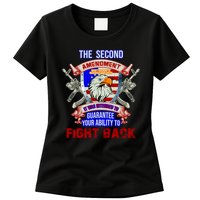 The 2nd Amendment Guarantees Your Ability To Fight Back Womens T-Shirt