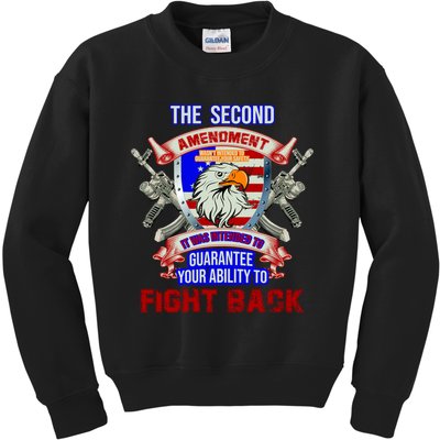 The 2nd Amendment Guarantees Your Ability To Fight Back Kids Sweatshirt
