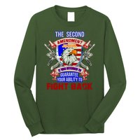 The 2nd Amendment Guarantees Your Ability To Fight Back Long Sleeve Shirt