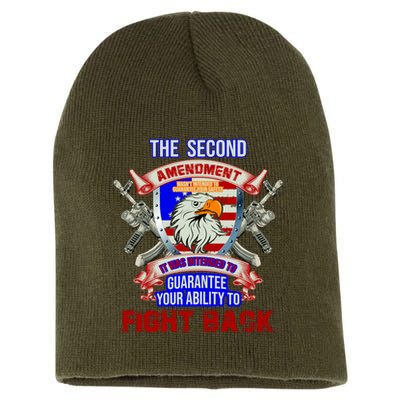 The 2nd Amendment Guarantees Your Ability To Fight Back Short Acrylic Beanie