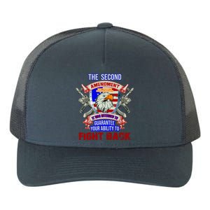 The 2nd Amendment Guarantees Your Ability To Fight Back Yupoong Adult 5-Panel Trucker Hat