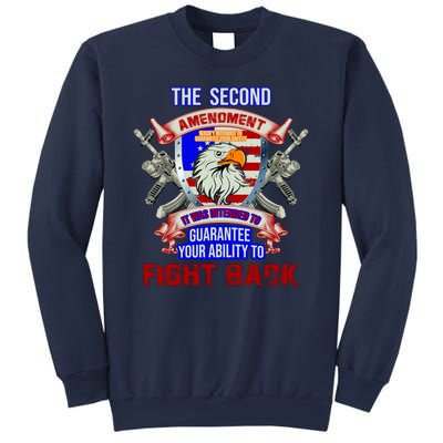 The 2nd Amendment Guarantees Your Ability To Fight Back Sweatshirt