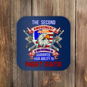 The 2nd Amendment Guarantees Your Ability To Fight Back Coaster