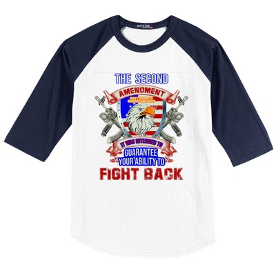 The 2nd Amendment Guarantees Your Ability To Fight Back Baseball Sleeve Shirt