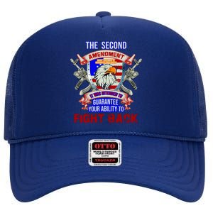 The 2nd Amendment Guarantees Your Ability To Fight Back High Crown Mesh Back Trucker Hat