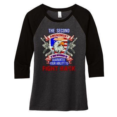 The 2nd Amendment Guarantees Your Ability To Fight Back Women's Tri-Blend 3/4-Sleeve Raglan Shirt