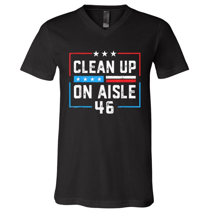 Trump 2024 Back America Clean Up On Aisle 46 Anti Joe Biden V-Neck T-Shirt