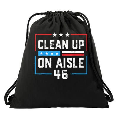 Trump 2024 Back America Clean Up On Aisle 46 Anti Joe Biden Drawstring Bag