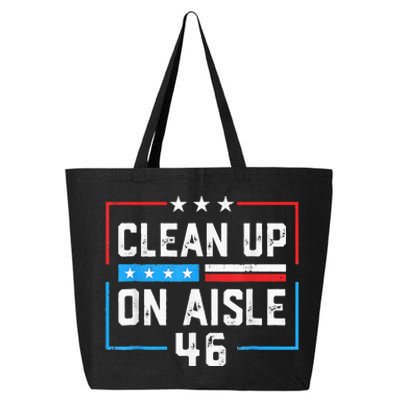 Trump 2024 Back America Clean Up On Aisle 46 Anti Joe Biden 25L Jumbo Tote