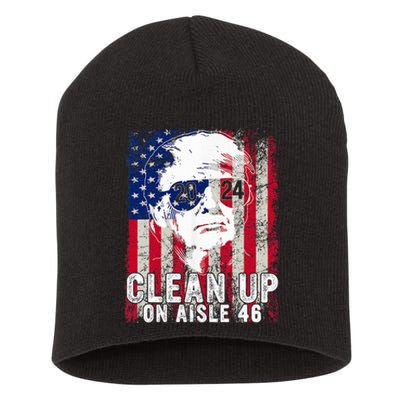 Trump 2024 Back America Clean Up On Aisle 46 Anti Joe Biden Short Acrylic Beanie