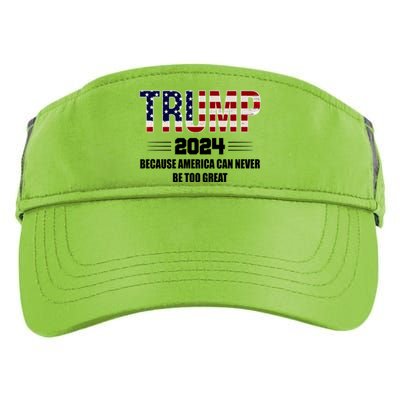 Trump 2024 Because America Can Never Be Too Great Adult Drive Performance Visor