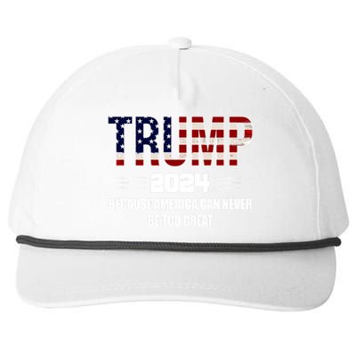 Trump 2024 Because America Can Never Be Too Great Snapback Five-Panel Rope Hat