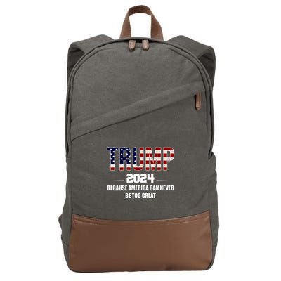 Trump 2024 Because America Can Never Be Too Great Cotton Canvas Backpack