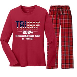 Trump 2024 Because America Can Never Be Too Great Women's Long Sleeve Flannel Pajama Set 