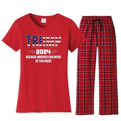 Trump 2024 Because America Can Never Be Too Great Women's Flannel Pajama Set