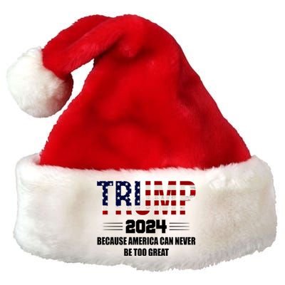 Trump 2024 Because America Can Never Be Too Great Premium Christmas Santa Hat