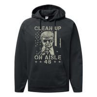 Trump 2024 Back America Clean Up On Aisle 46 Anti Joe Biden Performance Fleece Hoodie