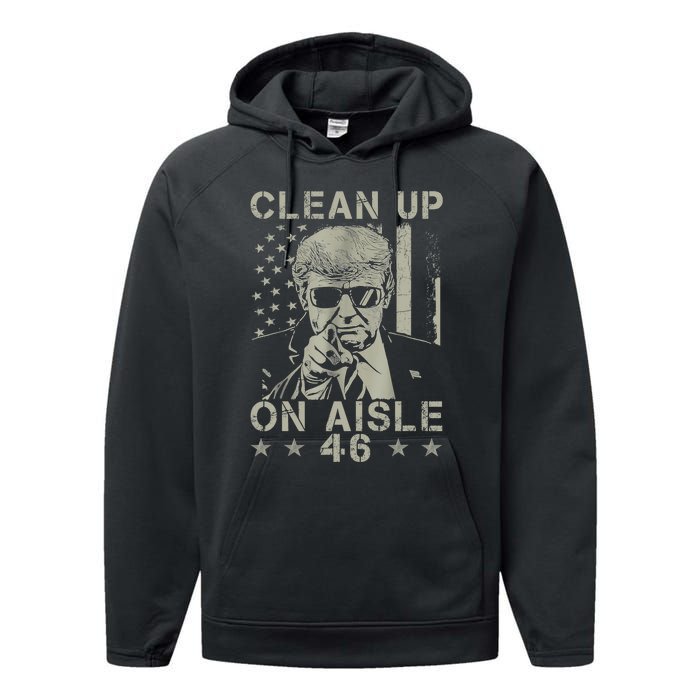 Trump 2024 Back America Clean Up On Aisle 46 Anti Joe Biden Performance Fleece Hoodie