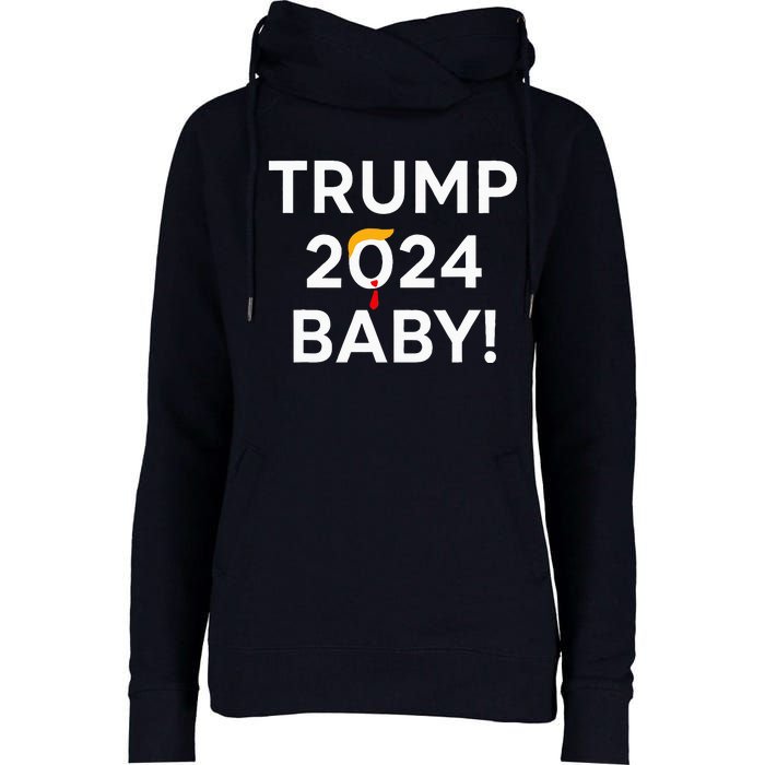 Trump 2024 Baby Womens Funnel Neck Pullover Hood