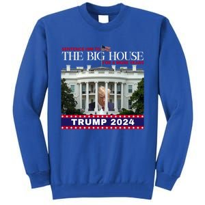 Trump 2024 Big House Sentence Gift Tall Sweatshirt