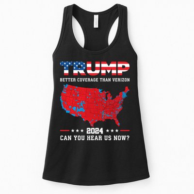 Trump 2024 Better Coverage Than Verizon Can You Hear Us Now Women's Racerback Tank