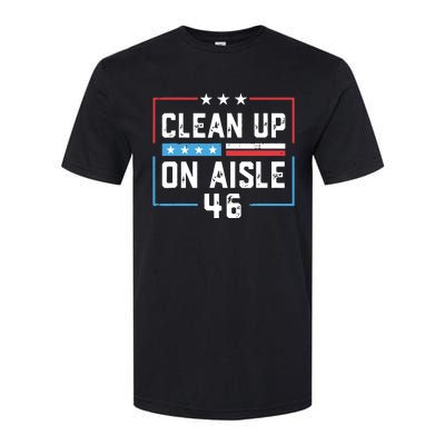 Trump 2024 Back America Clean Up On Aisle 46 Anti Joe Biden Softstyle CVC T-Shirt