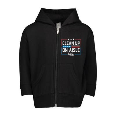 Trump 2024 Back America Clean Up On Aisle 46 Anti Joe Biden Toddler Zip Fleece Hoodie