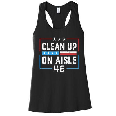 Trump 2024 Back America Clean Up On Aisle 46 Anti Joe Biden Women's Racerback Tank