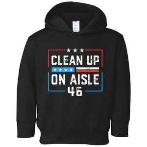 Trump 2024 Back America Clean Up On Aisle 46 Anti Joe Biden Toddler Hoodie