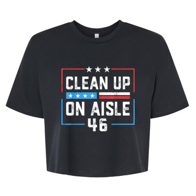 Trump 2024 Back America Clean Up On Aisle 46 Anti Joe Biden Bella+Canvas Jersey Crop Tee