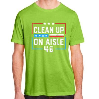 Trump 2024 Back America Clean Up On Aisle 46 Anti Joe Biden Adult ChromaSoft Performance T-Shirt