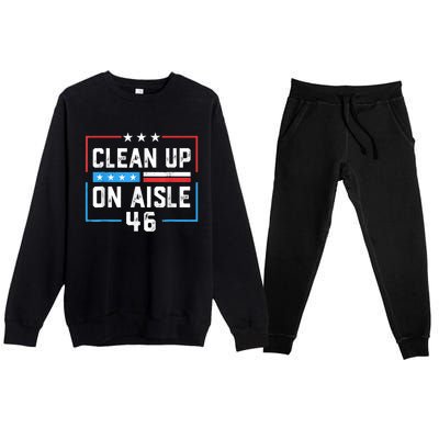 Trump 2024 Back America Clean Up On Aisle 46 Anti Joe Biden Premium Crewneck Sweatsuit Set