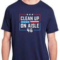 Trump 2024 Back America Clean Up On Aisle 46 Anti Joe Biden Adult ChromaSoft Performance T-Shirt