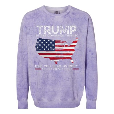 Trump 2024 Better Coverage Than 5g Can You Hear Us Now Colorblast Crewneck Sweatshirt