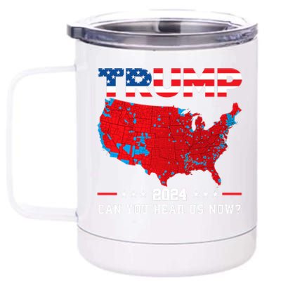 Trump 2024 Can You Hear Us Now Map Of 2024 Election Results 12 oz Stainless Steel Tumbler Cup