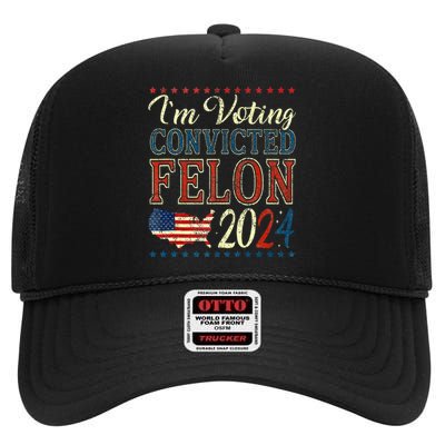 Trump 2024 Convicted Felon High Crown Mesh Back Trucker Hat