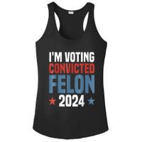 Trump 2024 Convicted Felon Im Voting Convicted Felon 2024 Ladies PosiCharge Competitor Racerback Tank