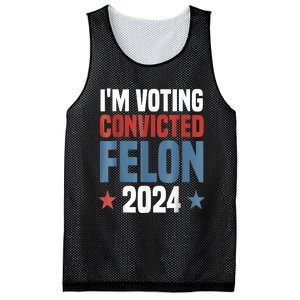 Trump 2024 Convicted Felon Im Voting Convicted Felon 2024 Mesh Reversible Basketball Jersey Tank