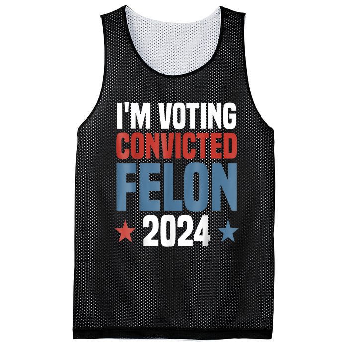 Trump 2024 Convicted Felon Im Voting Convicted Felon 2024 Mesh Reversible Basketball Jersey Tank