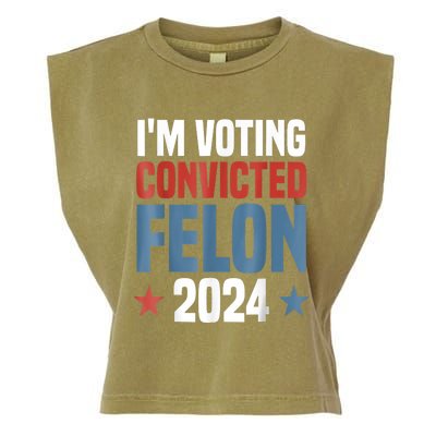 Trump 2024 Convicted Felon Im Voting Convicted Felon 2024 Garment-Dyed Women's Muscle Tee