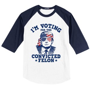 Trump 2024 Convicted Felon IM Voting Convicted Felon 2024 Baseball Sleeve Shirt