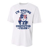 Trump 2024 Convicted Felon IM Voting Convicted Felon 2024 Performance Sprint T-Shirt